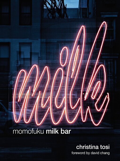Title details for Momofuku Milk Bar by Christina Tosi - Wait list